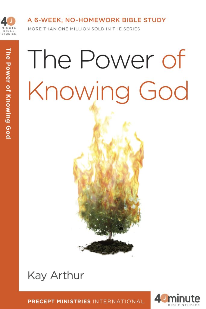 The Power of Knowing God (40-Minute Study)