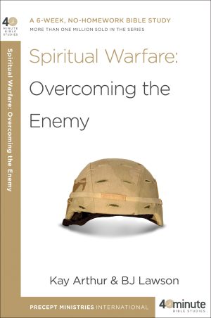 Spiritual Warfare: Overcoming the Enemy (40-Minute Study)