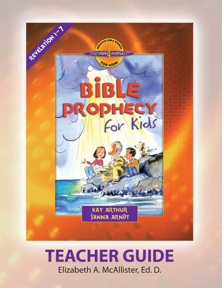 Bible Prophecy for Kids (Revelation 1-7)—Teacher Guide