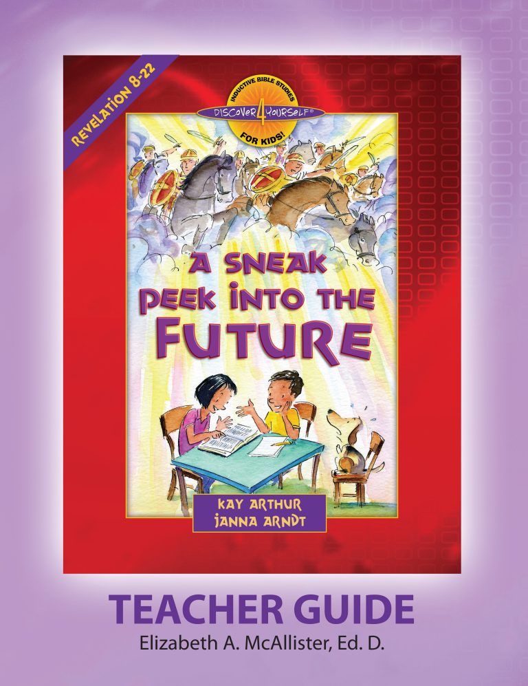 A Sneak Peek Into the Future (Revelation 8-22)—Teacher Guide