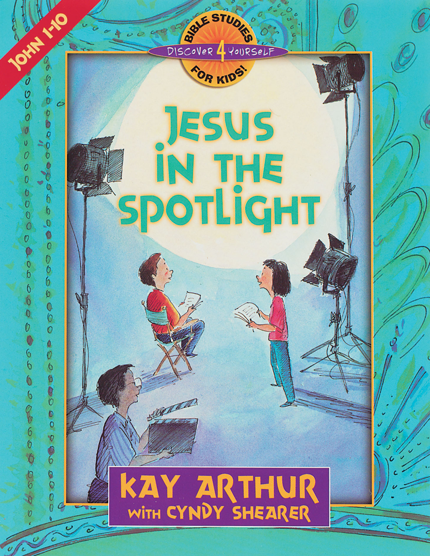 Jesus In the Spotlight (John 1-10)—Student Guide