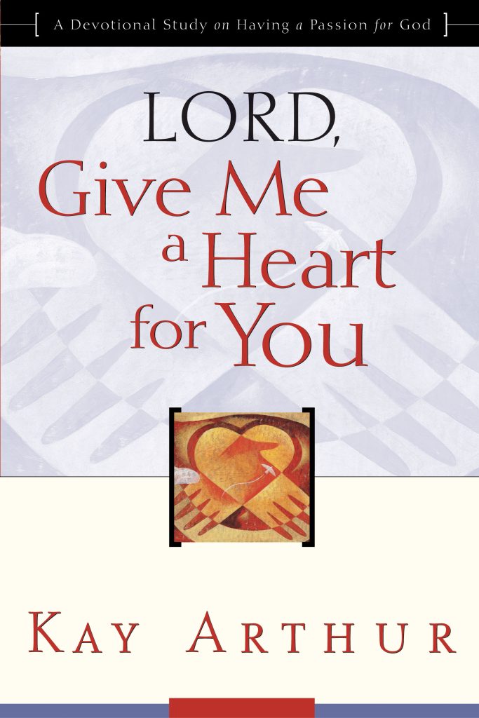 Lord, Give Me A Heart For You