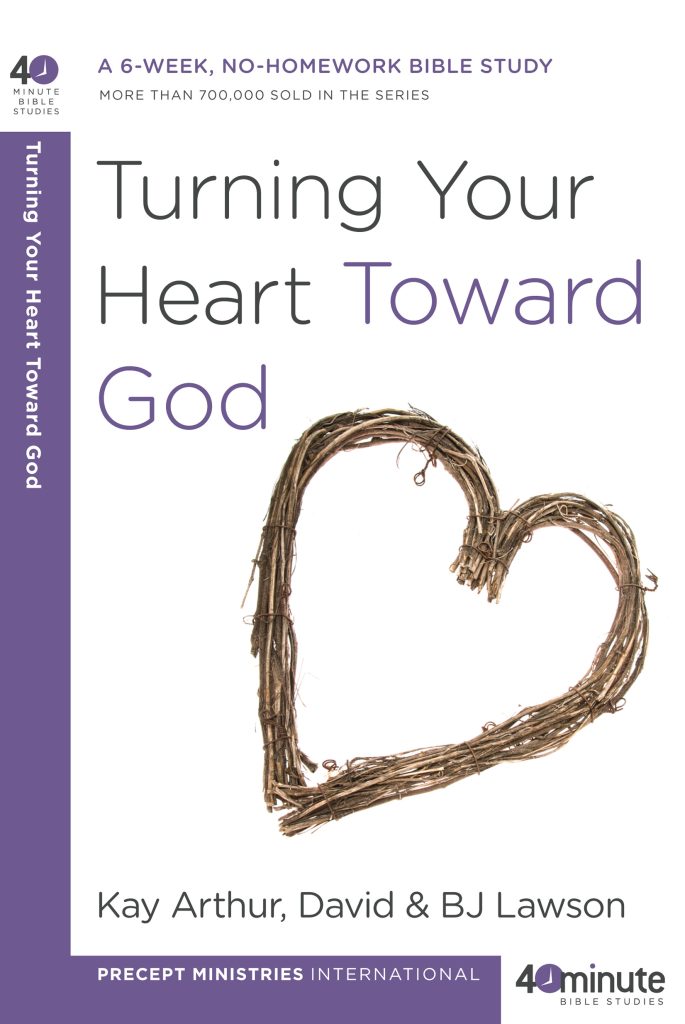 Turning Your Heart Toward God (40-Minute Study)