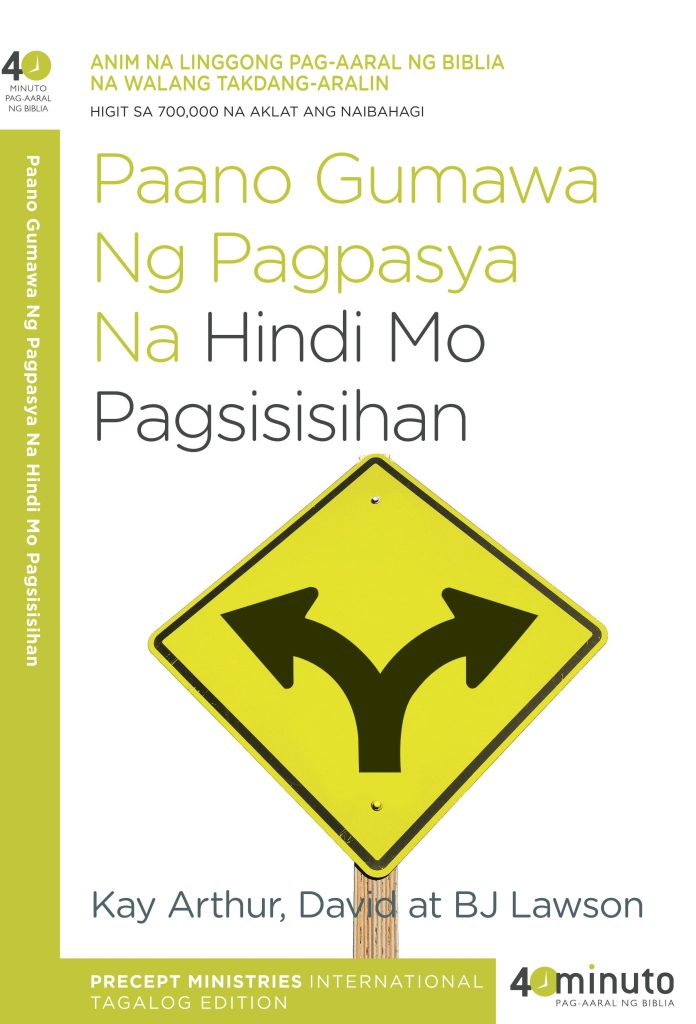 Paano Gumawa Ng Pagpasya Na Hindi Mo Pagsisisihan (40-Minute Study, Tagalog)