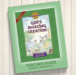 God's Amazing Creation (Genesis 1-2)—Teacher Guide