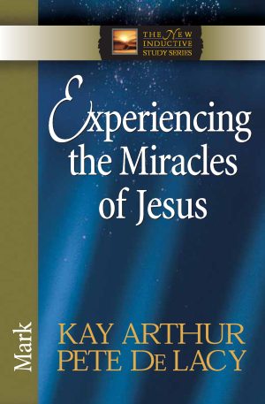 Experiencing the Miracles of Jesus - Mark (NISS)