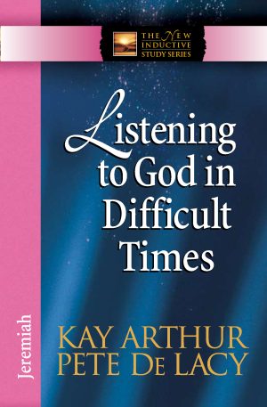 Listening to God in Difficult Times - Jeremiah (NISS)