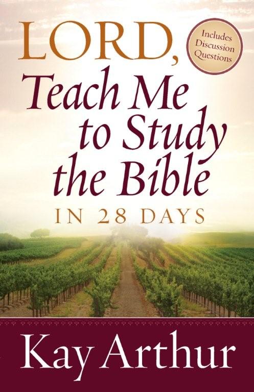 Lord, Teach Me To Study the Bible in 28 Days