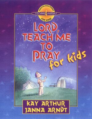 Lord, Teach Me To Pray For Kids—Student Guide