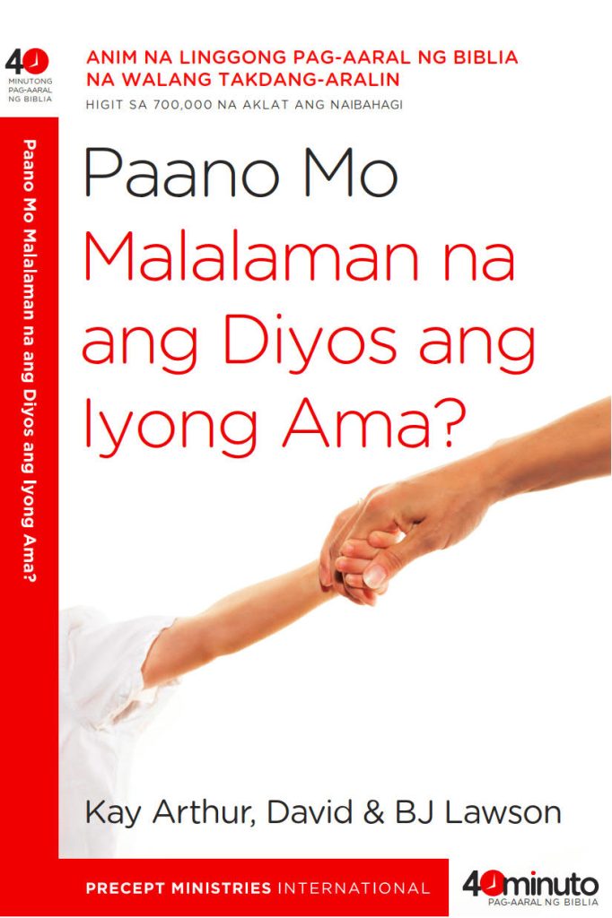 Paano Mo Malalaman na ang Diyos ang Iyong Ama (40-Minute Study, Tagalog)