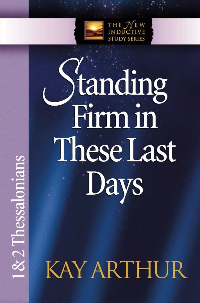 Standing Firm in These Last Days - 1 & 2 Thessalonians (NISS)