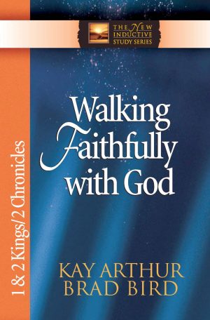 Walking Faithfully with God - 1 & 2 Kings / 2 Chronicles (NISS)
