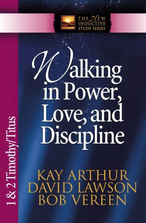 Walking in Power, Love, and Discipline - 1 & 2 Timothy/ Titus (NISS)