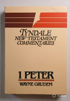 1 Peter - Wayne Grudem (Tyndale)