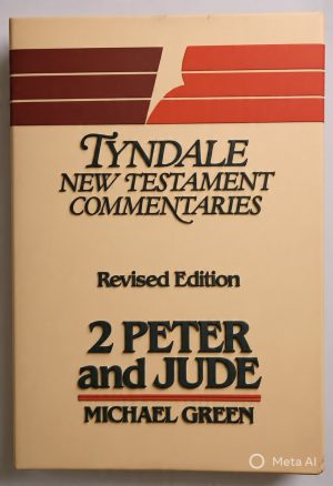 2 Peter and Jude - Michael Green (Tyndale)