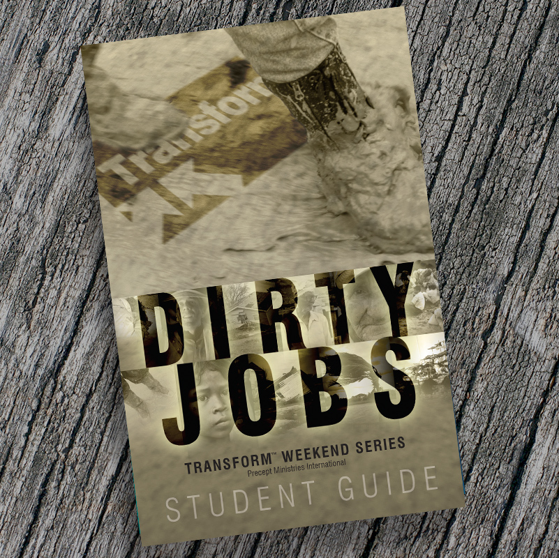 Dirty Jobs (Student Guide)—Transform Weekend