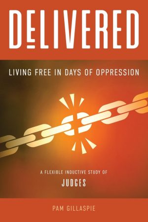 Delivered: Living Free in Days of Oppression