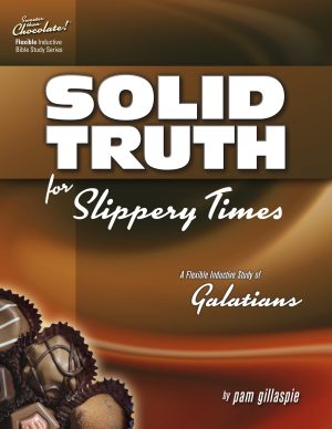 Sweeter Than Chocolate - Galatians: Solid Truth for Slippery Times