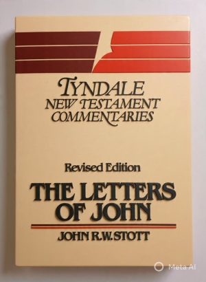 The Letters of John - John R.W. Stott (Tyndale)